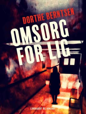 Omsorg for lig af Dorthe Berntsen