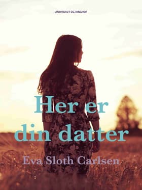 Her er din datter af Tove Krebs Lange