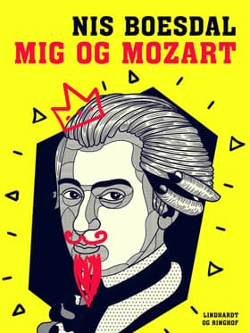 Mig og Mozart af Nis Boesdal