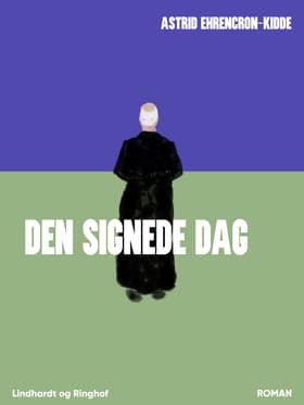 Den signede dag af Astrid Ehrencron-Kidde