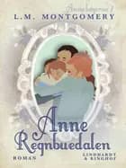 Anne - Regnbuedalen