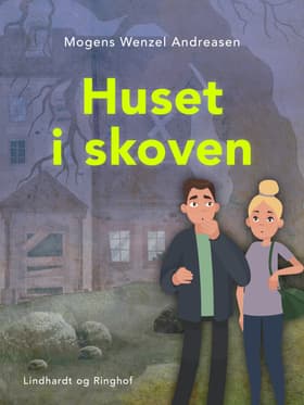 Huset i skoven af Mogens Wenzel Andreasen