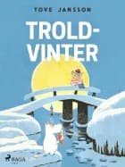 Mumitrolden 6 - Troldvinter