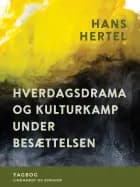 Hverdagsdrama og kulturkamp under besættelsen