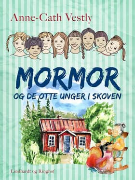 Mormor og de otte unger i skoven af Anne-Cath Vestly
