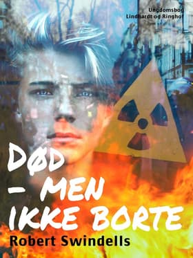Død - men ikke borte af Robert Swindells