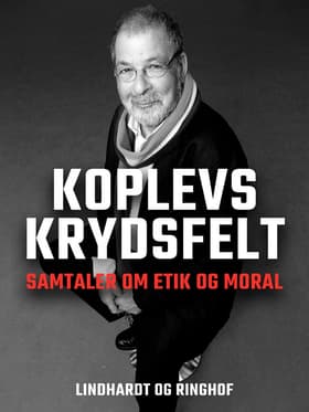 Koplevs krydsfelt. Samtaler om etik og moral af Kjeld Koplev