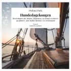 Hundedagekongen. Beretningen om Jørgen Jürgensen, en dansk eventyrer og oprører, som skabte historie i to verdensdele