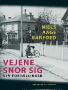 Vejene snor sig – Syv Fortællinger