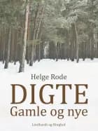 Digte. Gamle og nye