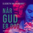 Når Gud er død