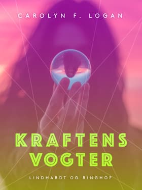 Kraftens vogter af Carolyn F. Logan