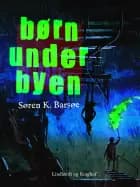 Børn under byen