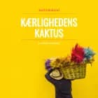 Kærlighedens kaktus: en skildring fra Mexico