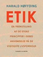 Etik. En fremstilling af de etiske principper i deres anvendelse på de vigtigste livsforhold