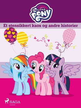 My Little Pony - Et stensikkert kaos og andre historier af Diverse