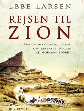 Rejsen til Zion af Ebbe Larsen