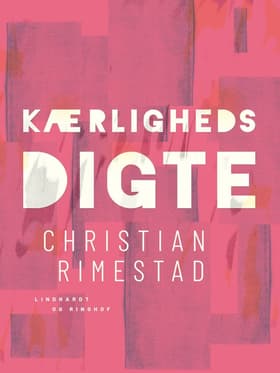 Kærlighedsdigte af Christian Rimestad