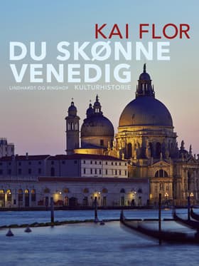 Du skønne Venedig af Kai Flor
