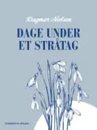 Dage under et stråtag