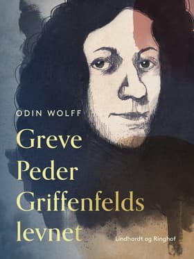 Greve Peder Griffenfelds levnet af Odin Wolff