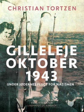 Gilleleje oktober 1943. Under jødernes flugt for nazismen af Christian Tortzen
