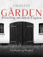Gården. Fortælling om dansk ungdom