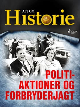 Politiaktioner og forbryderjagt af Alt Om Historie