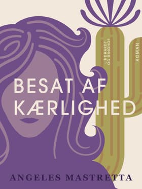 Besat af kærlighed af Angeles Mastretta