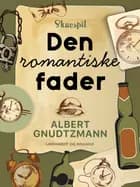 Den romantiske fader