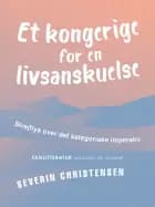 Et kongerige for en livsanskuelse