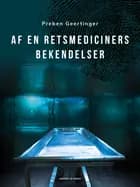 Af en retsmediciners bekendelser