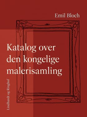 Katalog over den kongelige malerisamling af Emil Bloch