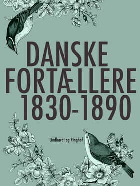 Danske fortællere 1830-1890 af Flere forfattere