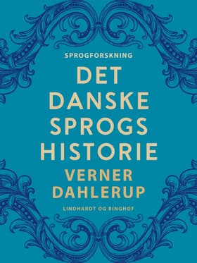 Det danske sprogs historie af Verner Dahlerup