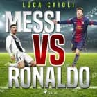 Messi vs. Ronaldo