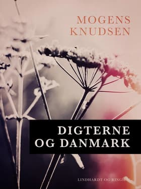 Digterne og Danmark af Mogens Knudsen