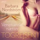 Togrejsen 1 - Venetianske nætter