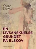 En livsanskuelse grundet på elskov