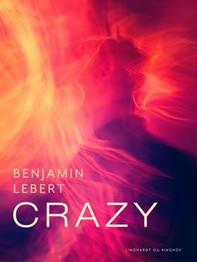 Crazy af Benjamin Lebert