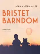 Bristet barndom