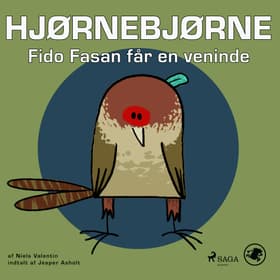 Hjørnebjørne 54 - Fido Fasan får en veninde af Niels Valentin