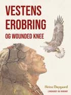 Vestens erobring og Wounded Knee