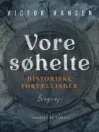 Vore søhelte. Historiske fortællinger