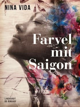Farvel mit Saigon af Nina Vida