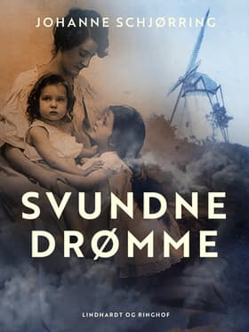 Svundne drømme af Johanne Schjørring