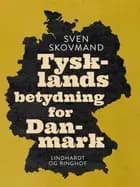 Tysklands betydning for Danmark