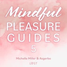 Mindful Pleasure Guides 5 af Asgerbo Persson