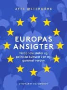 Europas ansigter. Nationale stater og politiske kulturer i en ny, gammel verden