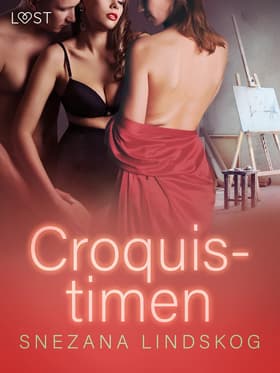 Croquis-timen - erotisk novelle af Snezana Lindskog